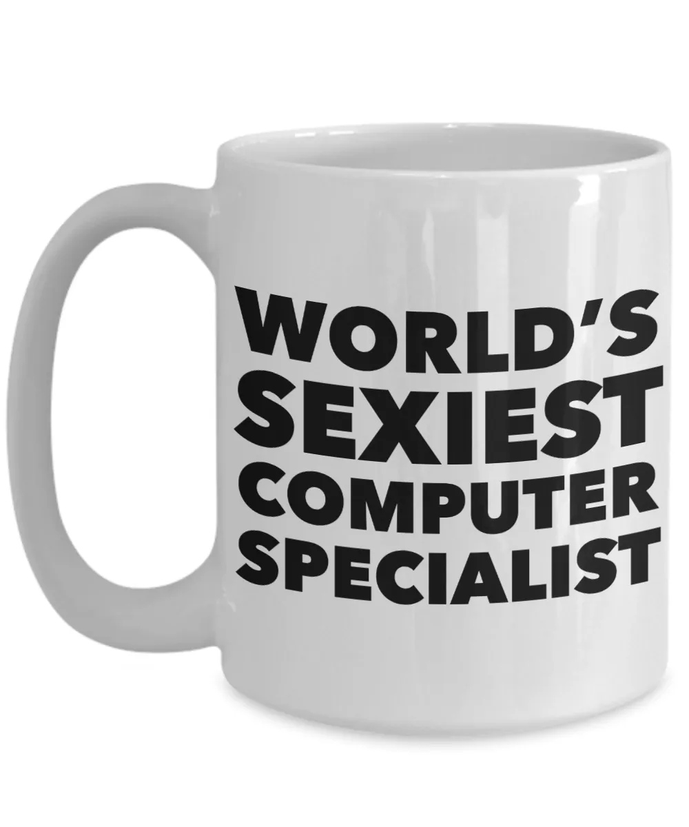 World's Sexiest Computer Specialist Mug Gift Ceramic Coffee Cup